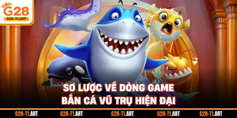 Sơ Lược Về Dòng Game Bắn Cá Vũ Trụ Hiện Đại