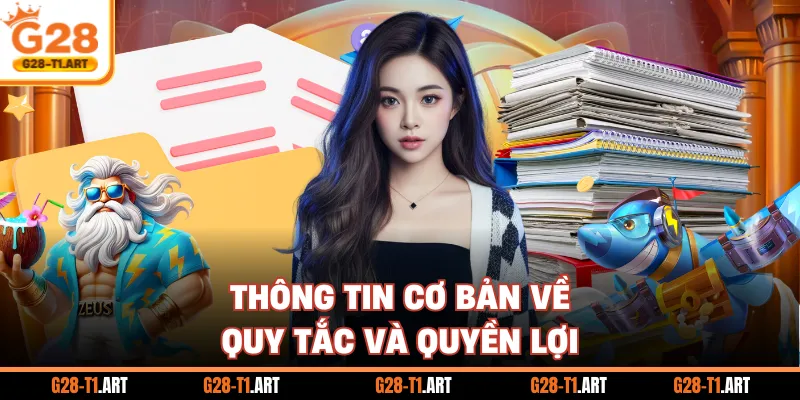 Thông Tin Cơ Bản Về Quy Tắc Và Quyền Lợi