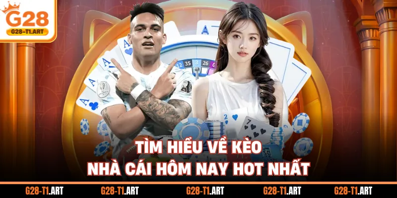 Tìm Hiểu Về Kèo Nhà Cái Hôm Nay Hot Nhất